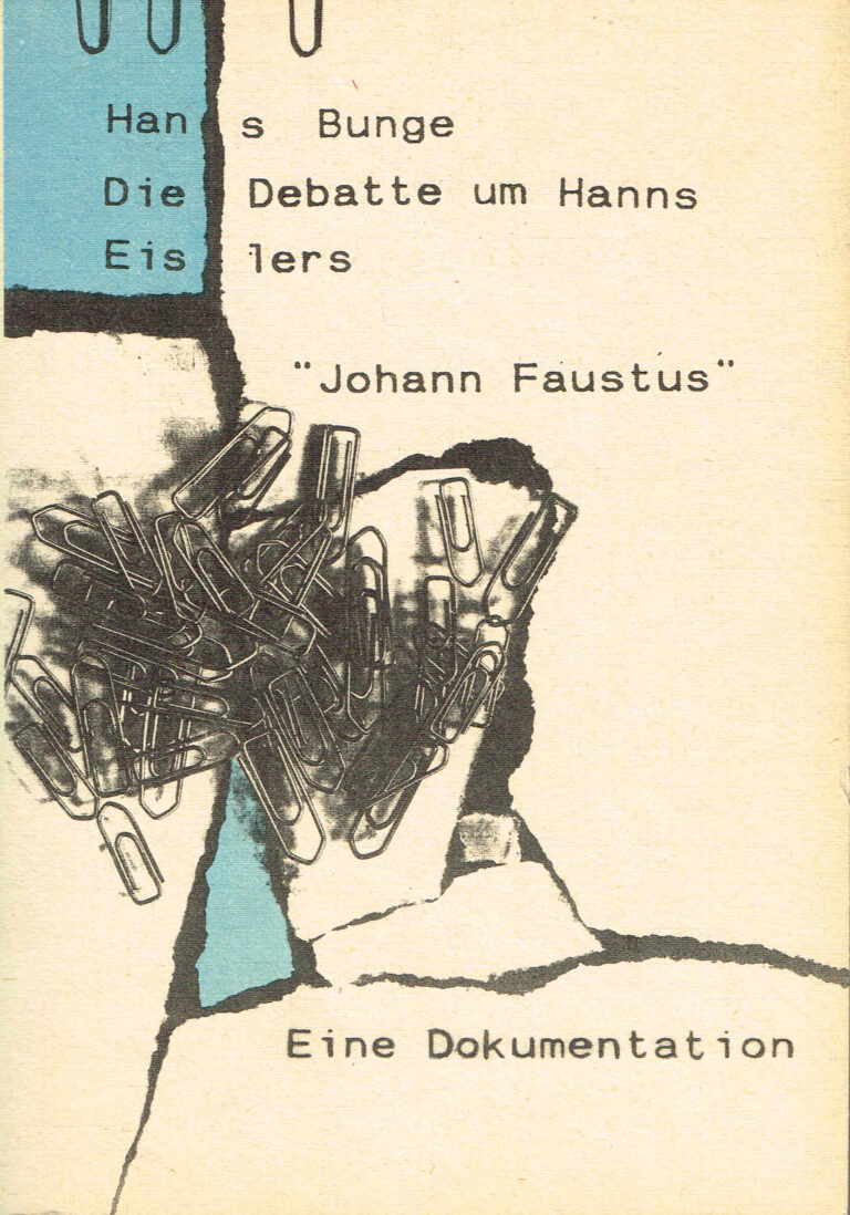 Die Debatte um Hanns Eislers „Johann Faustus“